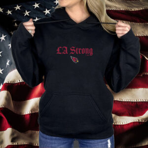 Arizona Cardinals LA Strong Shirt