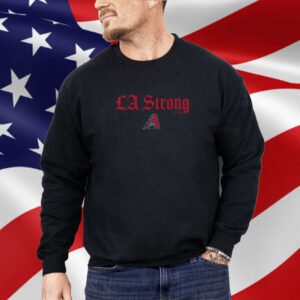 Arizona Diamondbacks LA Strong Shirt