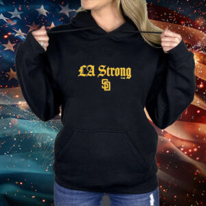 Best San Diego Padres La Strong Shirt