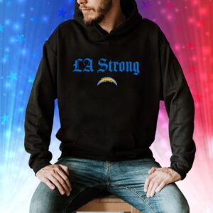 Black Los Angeles Chargers LA Strong Shirt