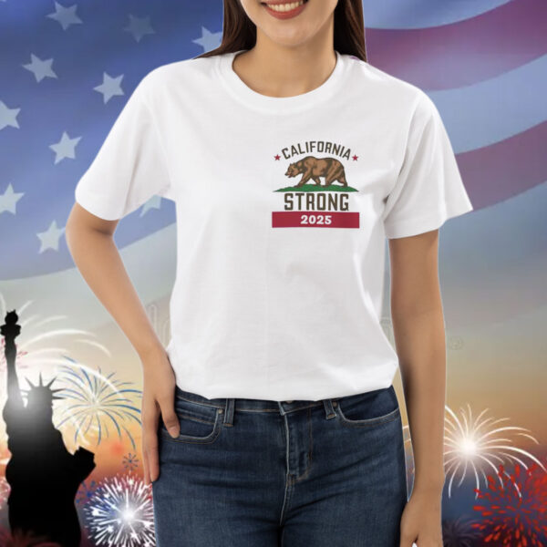 California Strong 2025 Shirt