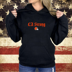 Cleveland Browns LA Strong Shirt