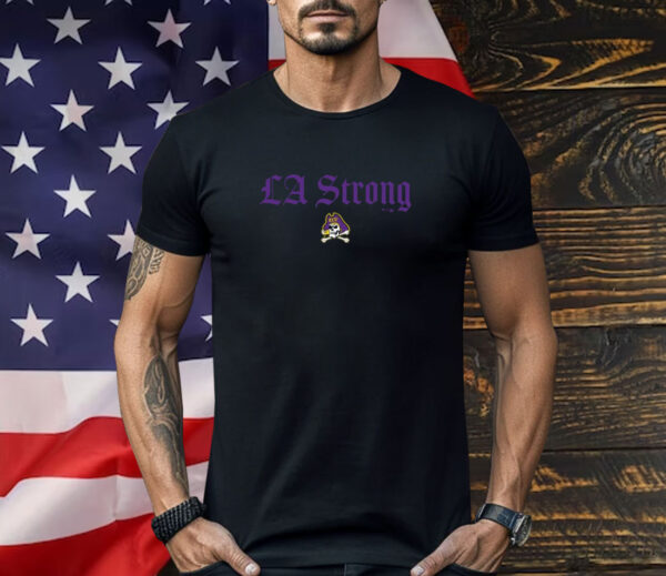 East Carolina Pirates LA Strong Shirt