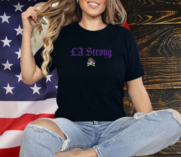 East Carolina Pirates LA Strong Shirt