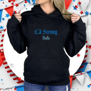 Fanatics UCLA Bruins LA Strong Shirt