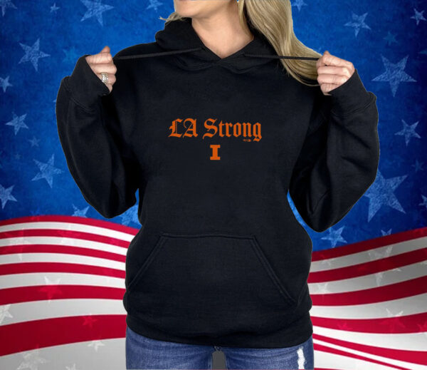 Good Illinois Fighting Illini LA Strong Shirt