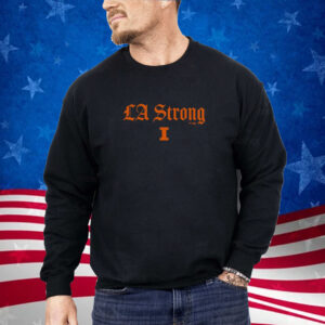 Good Illinois Fighting Illini LA Strong Shirt