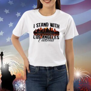 I Stand With Los Angeles California Shirt