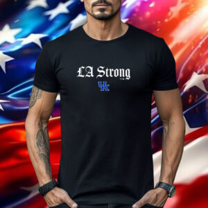 Kentucky Wildcats LA Strong Shirt