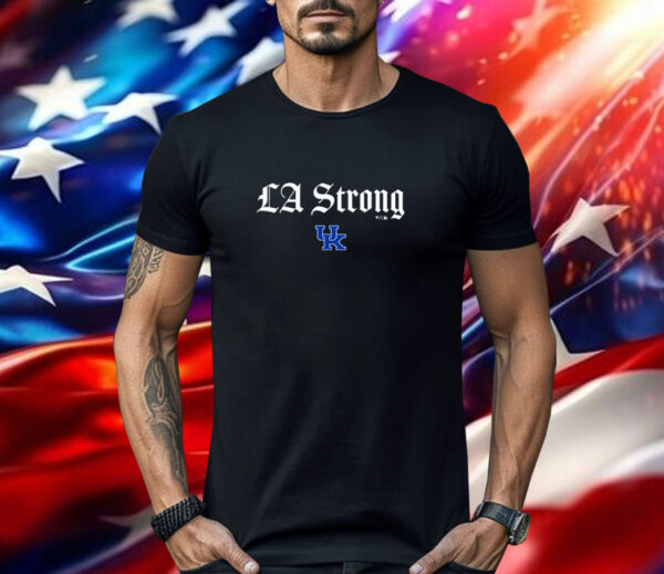 Kentucky Wildcats LA Strong Shirt