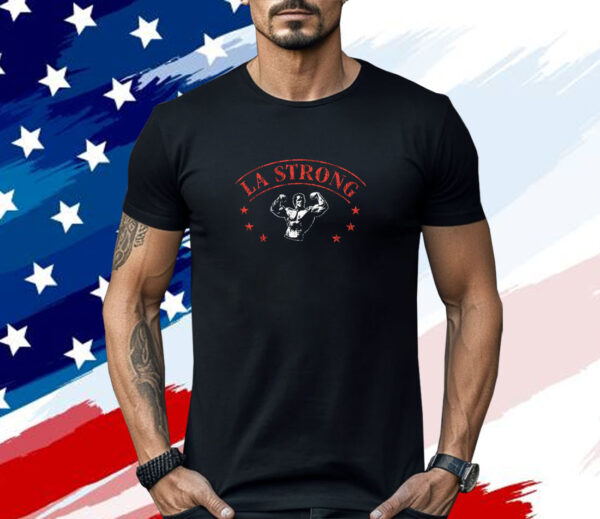 LA Strong Arnold's Pump Club Shirt