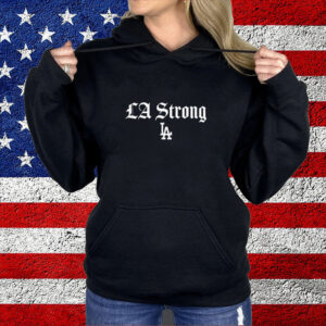 LA Strong Gratitude Fans Dodgers Shirt