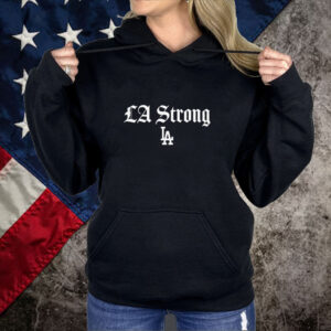 LA Strong Gratitude Fans Dodgers Shirt