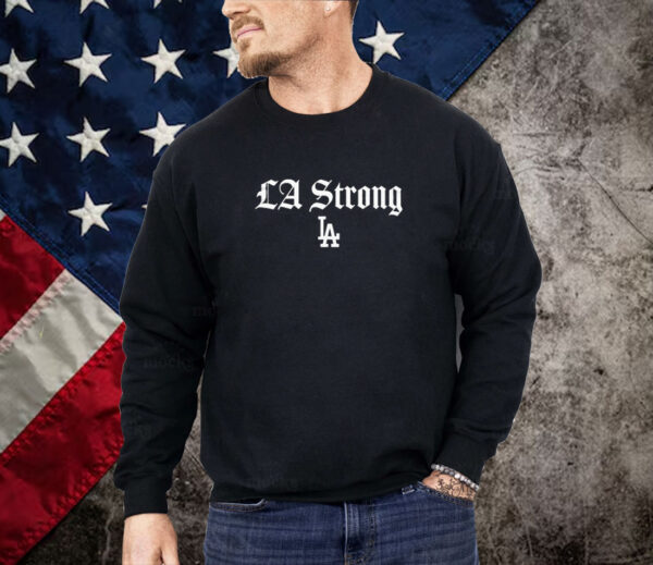 LA Strong Gratitude Fans Dodgers Shirt