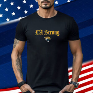 LA Strong X Jacksonville Jaguars 2025 Shirt