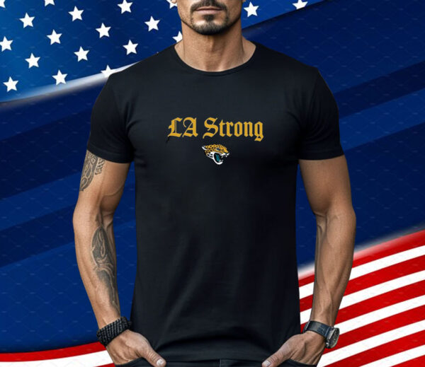 LA Strong X Jacksonville Jaguars 2025 Shirt