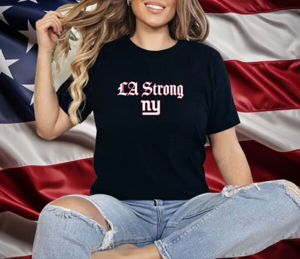 LA Strong X New York Giants Shirt