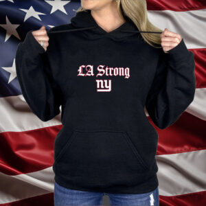 LA Strong X New York Giants Shirt