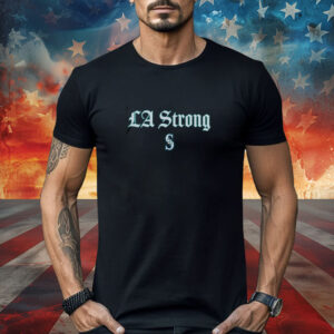 LA Strong X Seattle Mariners Shirt