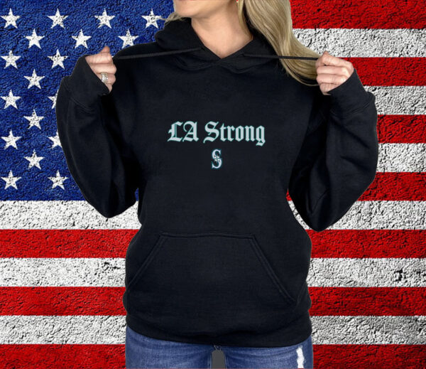 LA Strong X Seattle Mariners Shirt