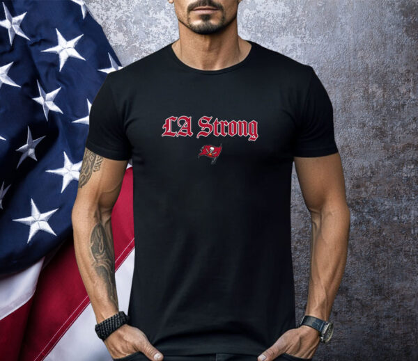 LA Strong X Tampa Bay Buccaneers 2025 Shirt