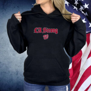 LA Strong X Washington Nationals Shirt