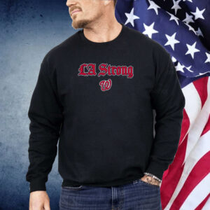 LA Strong X Washington Nationals Shirt