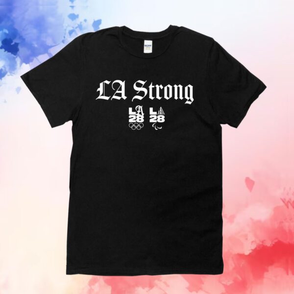 LA28 Fanatics Unisex LA Strong Shirt