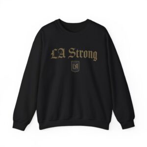 LAFC LA Strong Sweatshirt