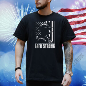 LAFD Strong California Strong Pray For LA Shirt