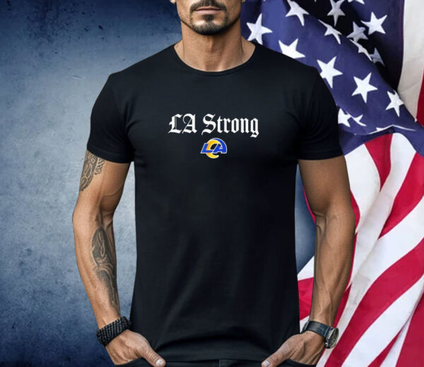 La Strong Lafd Shirt