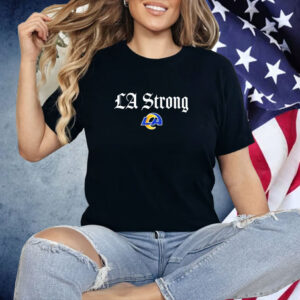 La Strong Lafd Shirt