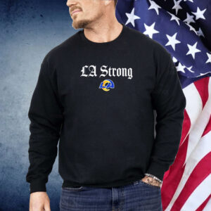 La Strong Lafd Shirt