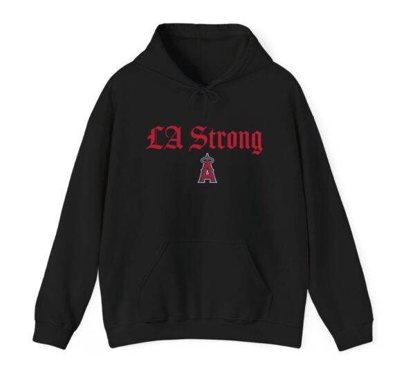 Los Angeles Angels LA Strong Hoodie