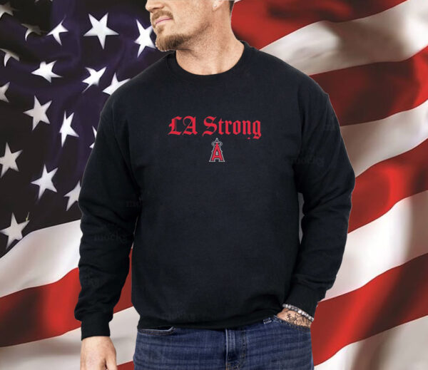 Los Angeles Angels LA Strong MLB Shirt