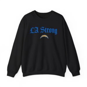 Los Angeles Chargers LA Strong Sweatshirt