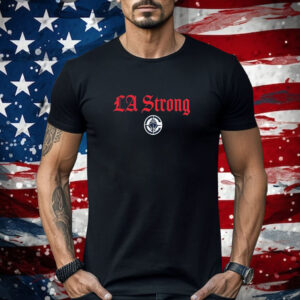 Los Angeles Clippers LA Strong Shirt