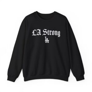 Los Angeles Dodgers LA Strong Sweatshirt