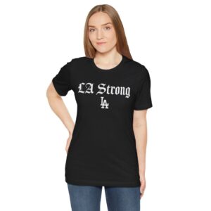 Los Angeles Dodgers LA Strong T-Shirt Women