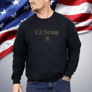 Los Angeles FC LA Strong Shirt