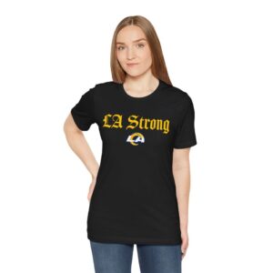 Los Angeles Rams LA Strong T-Shirt Womens