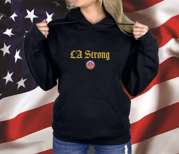 Los Angeles Sparks LA Strong Shirt