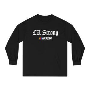 NASCAR LA Strong Long Sleeve