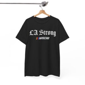 NASCAR LA Strong Shirt