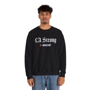 NASCAR LA Strong Sweatshirt