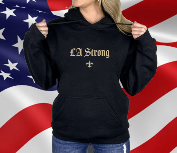 New Orleans Saints LA Strong Shirt