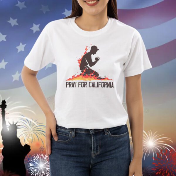 Pray For Los California Wildfire Shirt