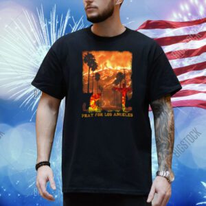 Pray for Los Angeles Apparel Shirt