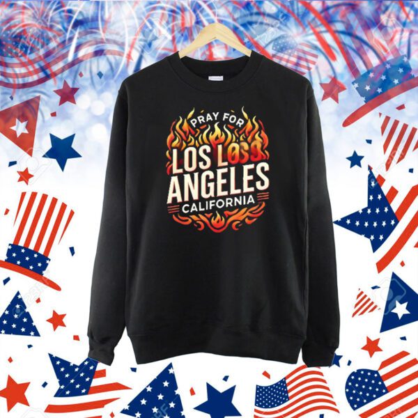 Pray for Los Angeles California Strong Shirt