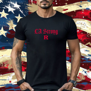 Rutgers Scarlet Knights LA Strong Shirt